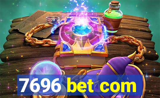 7696 bet com
